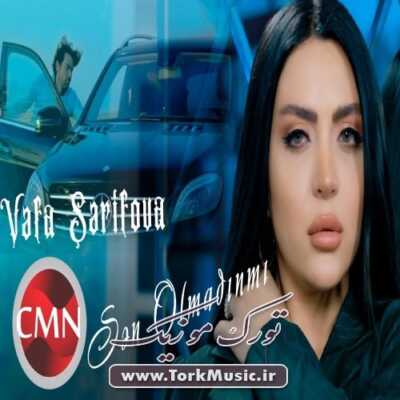 دانلود آهنگ ترکی سن اولمادینمی از وفا شریفوا
